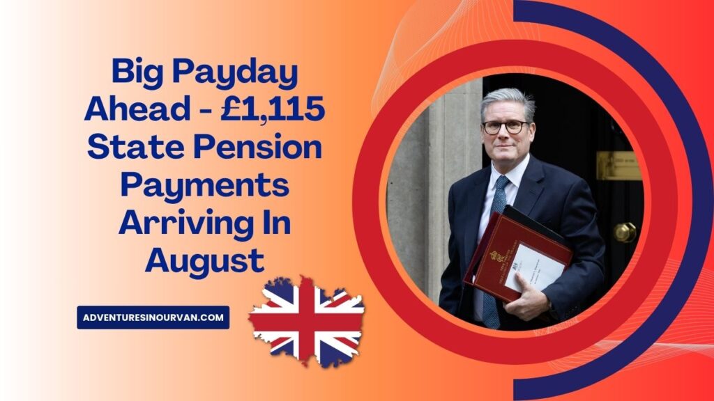 Big Payday Ahead - £1,115 State Pension Payments Arriving In August
